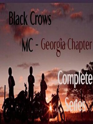 cover image of Black Crows MC--Georgia Chapter Complete Series